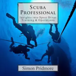 scuba professional: insights into sport diver training & operations (unabridged) audiobook cover image