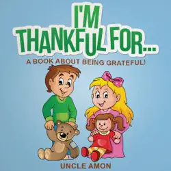 i'm thankful for...: a book about being grateful! (unabridged) audiobook cover image