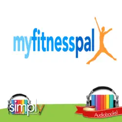 myfitnesspal: best app for health & fitness audiobook cover image