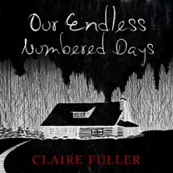our endless numbered days (unabridged) audiobook cover image