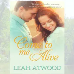 come to me alive: a contemporary christian romance novel (unabridged) audiobook cover image