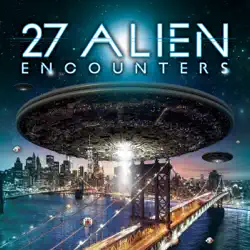 27 alien encounters audiobook cover image