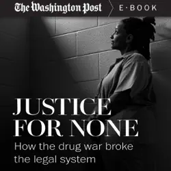 justice for none: how the drug war broke the legal system (unabridged) audiobook cover image