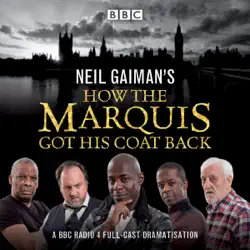 neil gaiman's how the marquis got his coat back: bbc radio 4 full-cast dramatisation audiobook cover image