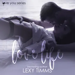love life: love you series, book 1 (unabridged) audiobook cover image