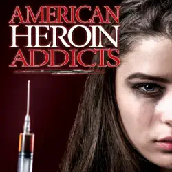 american heroin addicts audiobook cover image