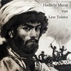 hadschi murat: eine erzählung aus dem land der tschetschenen imagen de portada de audiolibro