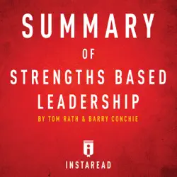 summary of strengths based leadership by tom rath and barry conchie includes analysis (unabridged) audiobook cover image