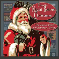t'was the night before christmas [classic tales edition] (unabridged) audiobook cover image