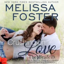 crushing on love: the bradens at peaceful harbor, book 4 (unabridged) audiobook cover image