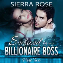 seduced by my billionaire boss, book 2 (unabridged) audiobook cover image