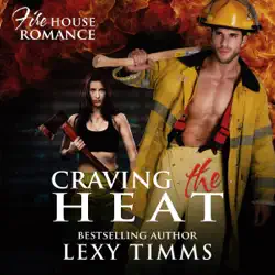 craving the heat: firehouse romance series, book 3 (unabridged) audiobook cover image