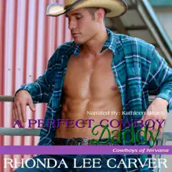 a perfect cowboy daddy: cowboys of nirvana, book 7 (unabridged) audiobook cover image