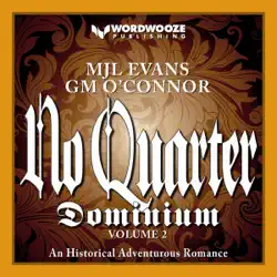 no quarter: dominium, volume 2: an adventurous historical romance (unabridged) audiobook cover image