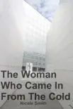 The Woman Who Came In From The Cold synopsis, comments