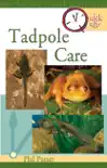 Quick & Easy Tadpole Care e-book