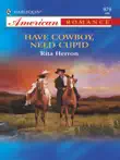 Have Cowboy, Need Cupid synopsis, comments
