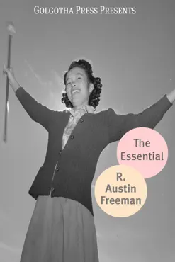 the essential works of r. austin freeman book cover image