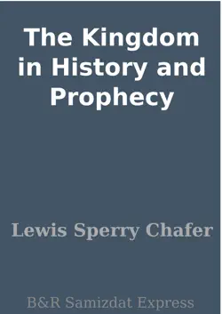 the kingdom in history and prophecy book cover image