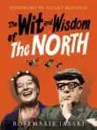 The Wit and Wisdom of the North sinopsis y comentarios