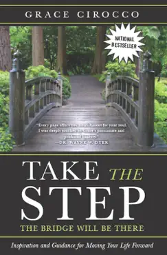 take the step, the bridge will be there book cover image