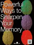 Powerful Ways to Sharpen Your Memory synopsis, comments