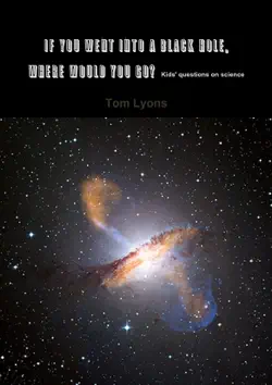 if you went into a black hole, where would you go book cover image