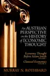 An Austrian Perspective on the History of Economic Thought synopsis, comments
