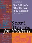 A Study Guide for Tim O'Brien's "The Things They Carried" sinopsis y comentarios