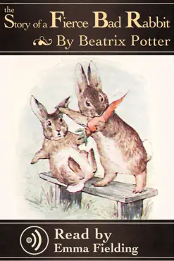 fierce bad rabbit - read aloud edition book cover image