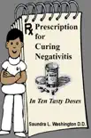 Prescription for Curing Negativitis synopsis, comments