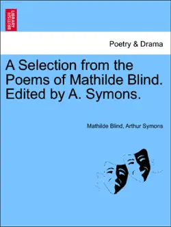 a selection from the poems of mathilde blind. edited by a. symons. book cover image