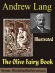 The Olive Fairy Book. ILLUSTRATED. synopsis, comments