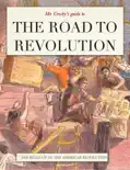 Mr. Crosby's Guide to the Road to Revolution