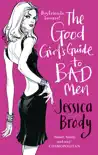 The Good Girl's Guide to Bad Men sinopsis y comentarios
