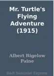 Mr. Turtle's Flying Adventure (1915) sinopsis y comentarios