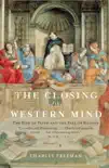 The Closing of the Western Mind e-book