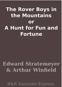the rover boys in the mountains or a hunt for fun and fortune book cover image