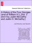 A History of the Four Georges (and of William IV.). [Vol. 3 and 4 by Justin McCarthy and Justin H. McCarthy.] VOL. II sinopsis y comentarios