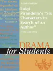 A Study Guide for Luigi Pirandello's "Six Characters in Search of an Author" sinopsis y comentarios