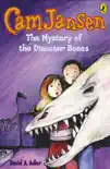 Cam Jansen: The Mystery of the Dinosaur Bones #3 book summary, reviews and download