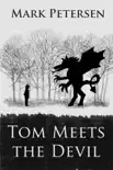 Tom Meets the Devil synopsis, comments