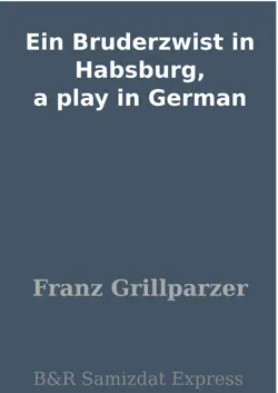 ein bruderzwist in habsburg, a play in german book cover image