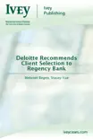 Deloitte Recommends Client Selection to Regency Bank synopsis, comments
