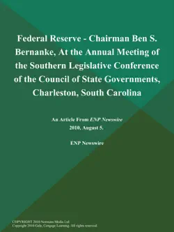 federal reserve - chairman ben s. bernanke, at the annual meeting of the southern legislative conference of the council of state governments, charleston, south carolina book cover image