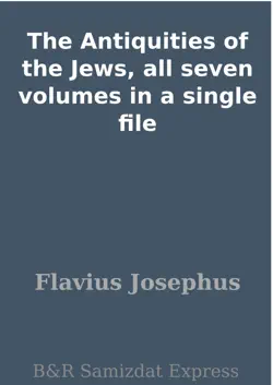 the antiquities of the jews, all seven volumes in a single file book cover image