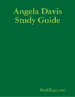 Angela Davis Study Guide synopsis, comments