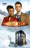 Doctor Who: Snowglobe 7 sinopsis y comentarios
