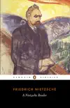 A Nietzsche Reader synopsis, comments