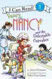 Fancy Nancy and the Delectable Cupcakes e-book